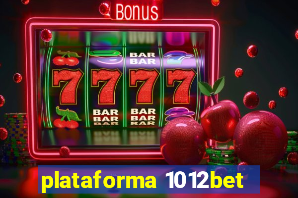 plataforma 1012bet